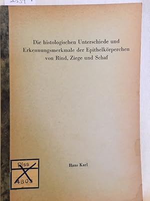 Die histologischen Unterschiede und Erkennungsmerkmale der Epithelkörperchen von Rind, Ziege und ...