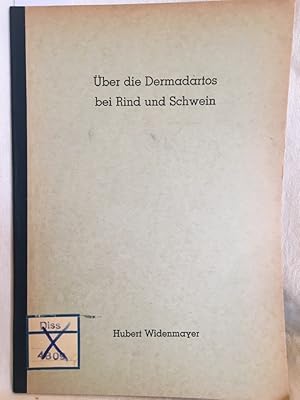 Über die Dermadartos bei Rind und Schwein. (= Inaugaural - Dissertation zur Erlangung der veterin...