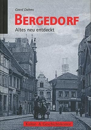 Seller image for Bergedorf.,Altes neu entdeckt., for sale by Antiquariat Kastanienhof