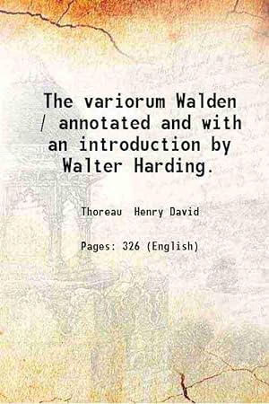 Seller image for The variorum Walden / annotated and with an introduction by Walter Harding. 1962 [Hardcover] for sale by Gyan Books Pvt. Ltd.