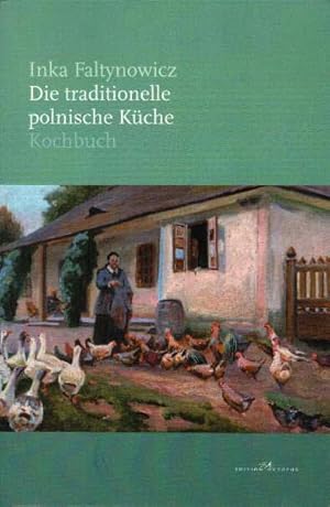 Image du vendeur pour Die traditionelle polnische Kche. ber 350 Originalrezepte von einfach bis erlesen. Kochbuch (Edition Octopus). mis en vente par Antiquariat & Buchhandlung Rose