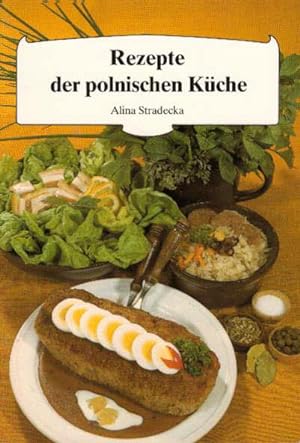 Bild des Verkufers fr Rezepte der polnischen Kche. Aus dem Polnischen bersetzt. 1. Aufl. zum Verkauf von Antiquariat & Buchhandlung Rose