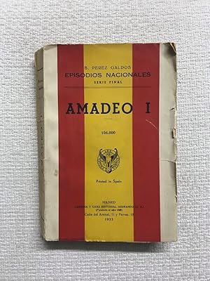 Imagen del vendedor de Amadeo I. Episodios nacionales. Serie final a la venta por Campbell Llibres