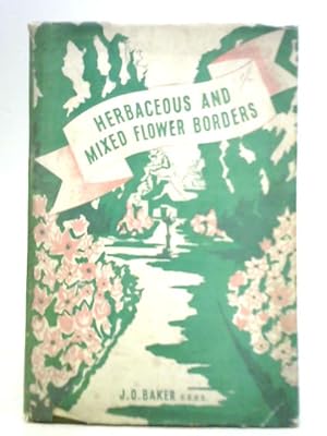 Seller image for Herbaceous and Mixed Flower Borders for sale by World of Rare Books
