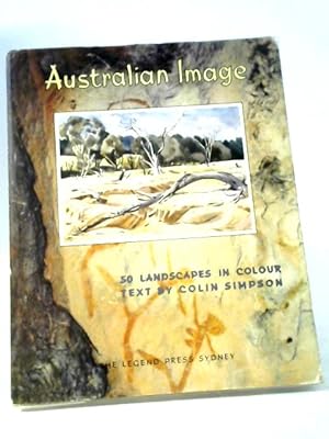 Bild des Verkufers fr Australian Image - Landscapes by Australian Painters zum Verkauf von World of Rare Books