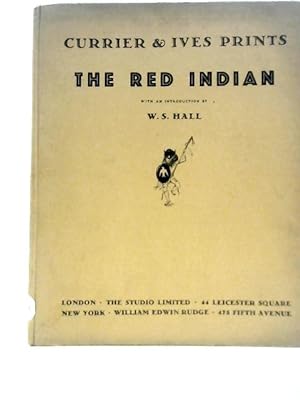 Imagen del vendedor de The Red Indian: Currier & Ives Prints No. 2 a la venta por World of Rare Books