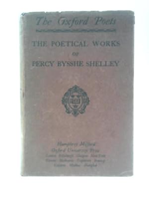 Bild des Verkufers fr The Complete Poetical Works of Percy Bysshe Shelley zum Verkauf von World of Rare Books