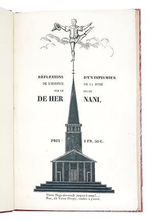 Image du vendeur pour 1- ANONYME. Rflexions d'un infirmier de l'hospice de la Piti, sur le drame d'Hernani, de M. Victor Hugo. Paris, Roy-Terry, 1830. 46 p. 2- CROSSE (Hippolyte). Un Mollusque bien maltrait, ou comment M. Victor Hugo comprend l'organisation du poulpe. Paris, F. Savy, 1866. 7 p. 3- REY (Charles Louis). ptre: Gronte cadet  M. Victor Hugo. S.l.n.d. [1830]. 15 p. mis en vente par Librairie HATCHUEL