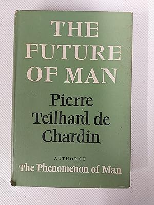 Seller image for The Future Of Man for sale by Cambridge Rare Books