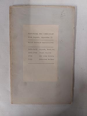 Seller image for Historical Manuscripts Fifteenth Report, Appendix, Part II The Manuscripts Of J. Eliot Hodgkin Esq Of Richmond Surrey for sale by Cambridge Rare Books