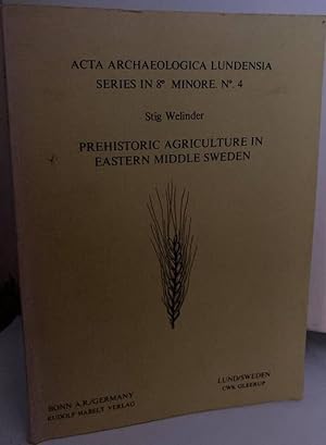 Imagen del vendedor de Prehistoric agriculture in eastern middle Sweden. A model for food production. a la venta por Erik Oskarsson Antikvariat