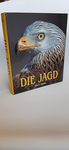 Seller image for Die Jagd / Kurt G. Blchel. [Red. Martina Schlagenhaufer . for sale by Antiquariat Bcherwurm