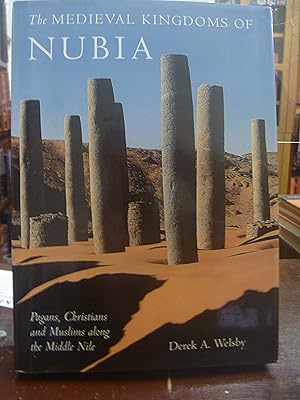 Immagine del venditore per The Medival Kingdoms of Nubia. Pagans,Christians and Muslims along the Middles Nile venduto da kellow books