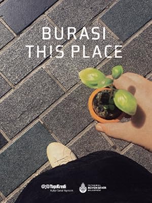 Burasi = This Place