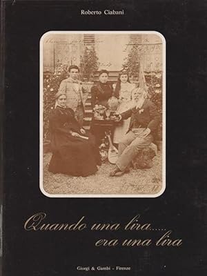 Seller image for Quando una lira. era una lira for sale by Libreria della Spada online