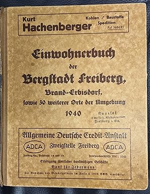 Einwohnerbuch der Bergstadt Freiberg , Brand-Erbisdorf , sowie 30 weitere Orte der Umgebung 1940