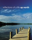 Image du vendeur pour Reflections of a Life Up North mis en vente par Redux Books