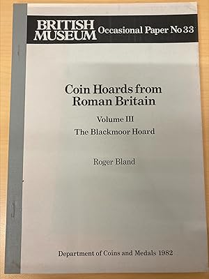 Image du vendeur pour Coin Hoards from Roman Britain Volume III The Blackmoor Hoard mis en vente par Ancient Art