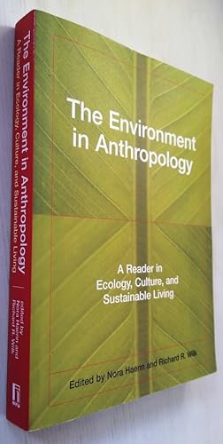Bild des Verkufers fr The Environment in Anthropology: A Reader in Ecology, Culture, and Sustainable Living zum Verkauf von Your Book Soon