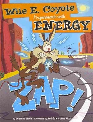 Seller image for Zap! : Wile E. Coyote Experiments with Energy for sale by GreatBookPrices