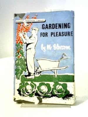 Bild des Verkufers fr Gardening For Pleasure: A Guide To Better Gardening zum Verkauf von World of Rare Books