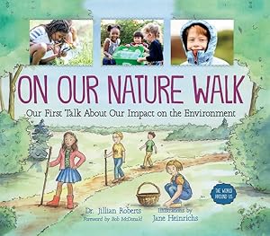 Imagen del vendedor de On Our Nature Walk : Our First Talk About Our Impact on the Environment a la venta por GreatBookPricesUK