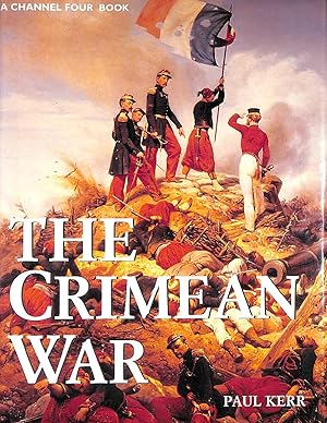 Seller image for The Crimean War (TV Tie-in) (A Channel Four book) for sale by M Godding Books Ltd