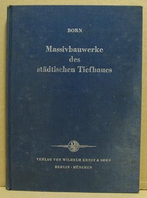 Bild des Verkufers fr Massivbauwerke des stdtischen Tiefbaues. zum Verkauf von Nicoline Thieme