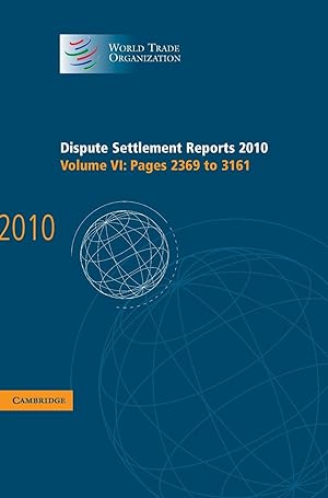 Imagen del vendedor de Dispute Settlement Reports 2010: Volume 6, Pages 2369-3161 a la venta por moluna