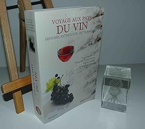 Voyage aux pays du vin. Histoire, anthologie, dictionnaire.Collection Bouquins. Robert Laffont. P...