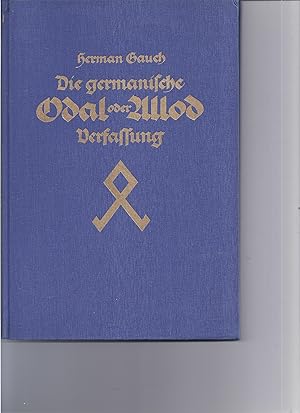 Image du vendeur pour Die germanische Odal oder Allod Verfassung mis en vente par Antiquariat Bcherlwe