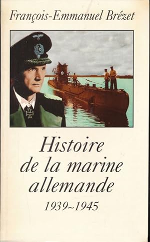 Imagen del vendedor de Histoire de la marine allemande a la venta por LIBRAIRIE GIL-ARTGIL SARL