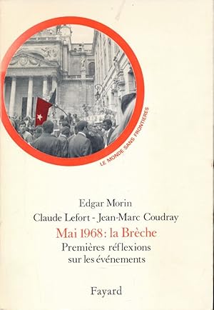 Bild des Verkufers fr Mai 1968 : La brche. Premires rflexions sur les vnements zum Verkauf von LIBRAIRIE GIL-ARTGIL SARL