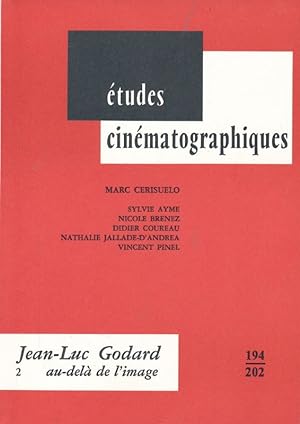 Imagen del vendedor de tudes cinmatographiques n 194 - 202. Jean Luc Godard. 2. Au-del de l'image a la venta por LIBRAIRIE GIL-ARTGIL SARL