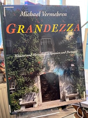 Bild des Verkufers fr Grandezza. Huser und Menschen in Spanien und Portugal. Ein ECON-Ambiente-Buch zum Verkauf von Antiquariat Hecht