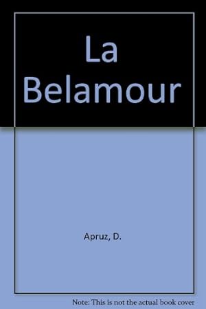 Seller image for La Belamour for sale by Ammareal