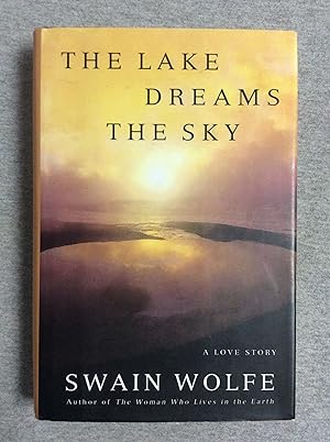 Seller image for The Lake Dreams The Sky: A Love Story for sale by Book Nook