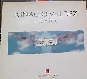 IGNACIO VALDEZ - MÉXICO