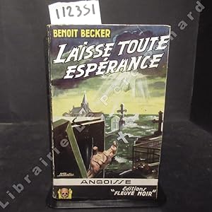 Seller image for Laisse toute esprance for sale by Librairie-Bouquinerie Le Pre Pnard