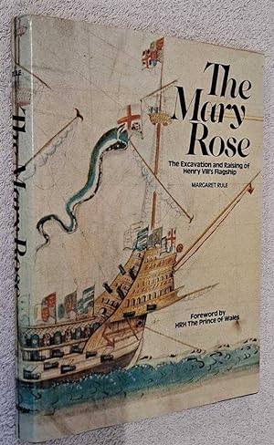 Seller image for The Mary Rose. The Excavation and Raising of Henry VIII's Flagship for sale by Bailgate Books Ltd