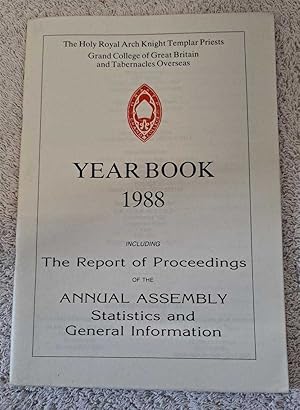 Seller image for The Holy Royal Arch Knight Templar Priests. Grand College of England and Wales and its Tabernacles Overseas. Year Book 1988 including The Report of Proceedings of the Annual Assembly Statistics and General Information for sale by Bailgate Books Ltd