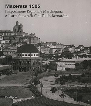 Immagine del venditore per Macerata 1905 L'esposizione regionale marchigiana e l'arte fotografica di Tullio Bernardini venduto da Di Mano in Mano Soc. Coop