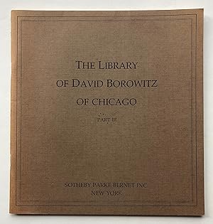 Seller image for Sotheby Parke Bernet: English Literature, Color-Plate & Illustrated Books, Continental Books, Extra-Illustrated Works, Miscellanea. The Library of David Borowitz of Chicago, Part III. New York, April 12, 1978 [sale 4109A]. for sale by George Ong Books