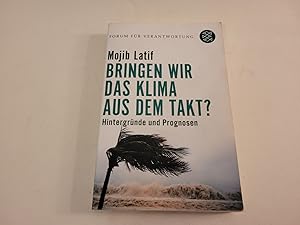 Bringen wir das Klima aus dem Takt? Hintergründe und Prognosen.