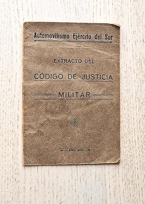 AUTOMOVILISMO EJÉRCITO DEL SUR: EXTRACTO DEL CÓDIGO DE JUSTICIA MILITAR