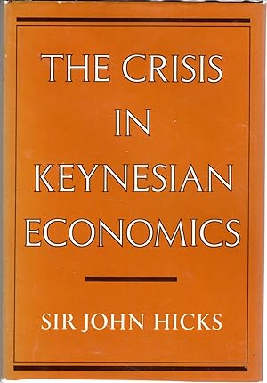 Imagen del vendedor de The Crisis in Keynesian Economics a la venta por Dorley House Books, Inc.
