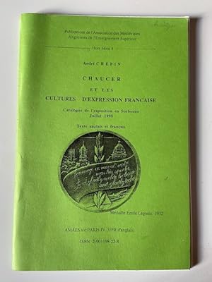 Seller image for Chaucer et les Cultures d'Expression Franaise - Catalogue de l'exposition en Sorbonne juillet 1998 for sale by Librairie Axel Benadi