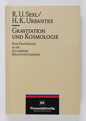 Gravitation und Kosmologie: Eine Einführung in die Allgemeine Relativitätstheorie