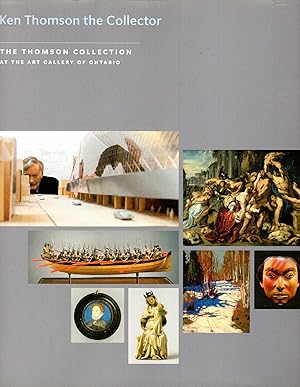 Seller image for Kenneth Thomson the Collector (The Thomson Collection at the Art Gallery of Ontario) for sale by Pendleburys - the bookshop in the hills