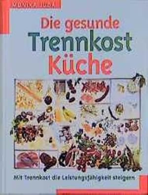 Die gesunde Trennkost Küche Mit Trennkost die Leistungsfähigkeit steigern